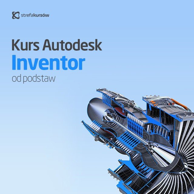 Autodesk Inventor course from scratch - ON-LINE version